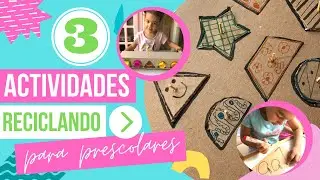 3 Actividades reciclando para prescolares | Para ni&ntilde;os de 1 a 4 a&ntilde;os | Recicla y aprende