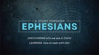 Ephesians 1:13 & 14 