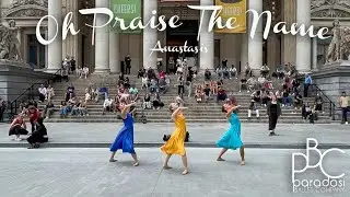 O Praise the Name An&aacute;stasis | Street Worship at La Bourse Brussels | Paradosi Christian Ballet