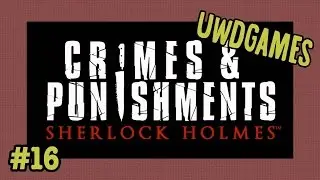 Sherlock Holmes: Crimes and Punishments #16 &mdash; Драма в Кью-Гарденс (2/5) [1080p 60fps]