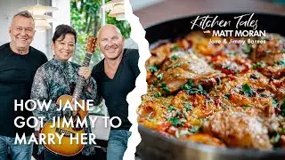 How Jane Got Jimmy to Marry Her // Kitchen Tales with Matt Moran // Jane and Jimmy Barnes