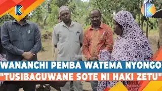WANANCHI PEMBA WATEMA NYONGO 
