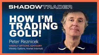 How I'm Trading Gold