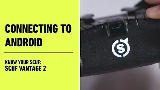 SCUF Vantage 2: Connecting to Android | SCUF Gaming