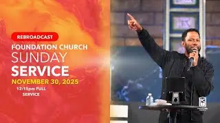 Sunday Worship Service | November 30, 2025
