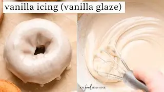 Vanilla Icing Recipe (Vanilla Glaze)