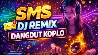 SMS DJ REMIX Dangdut koplo