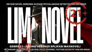 LIMA NOVEL 21+ DI MAXNOVEL! Bahas & Review Novel!