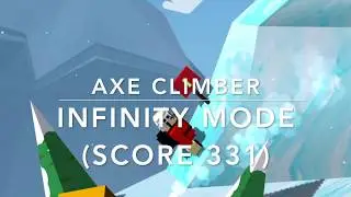 Axe Climber (by Green Panda Games) Gameplay - Infinity Mode (Score 331)