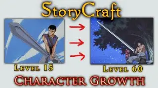 Storycraft: Character Growth / Character Arcs