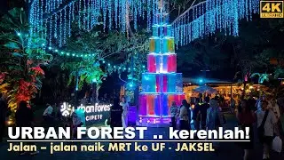 Emang keren ternyata dan gratis masuk URBAN FOREST di depan Stasiun MRT Cipete Tuku❗ #walkingaround
