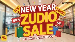New Year ZUDIO Sale in City Mall in Mohan Nagar Ghaziabad | TravelByDil