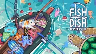 🎣 Now available on Steam &mdash; Fish to Dish: Idle Sushi 🍣