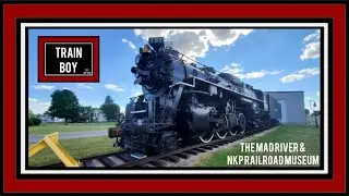 The Mad River & NKP Railroad Museum | 6/28/22