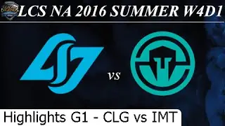 CLG vs IMT Game 1 Highlights 24/06/2016 LCS NA Summer 2016 W4D1M1 Counter Logic Gaming vs Immortals