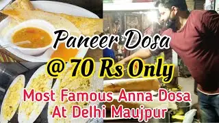 Paneer Dosa at 70 Only | Cheapest Dosa in Delhi | Anna Dosa |  Foodie Chhora