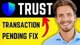 How To Fix Trust Wallet Transaction Pending - 2024