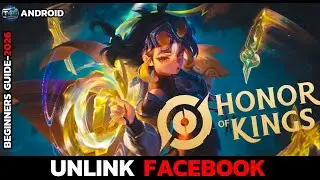 How to Unlink Facebook in Honor of Kings (2026 Guide)?