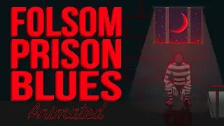 Folsom Prison Blues - Animated (Johnny Cash)