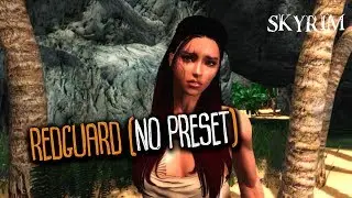 Skyrim: Redguard creation using racemenu