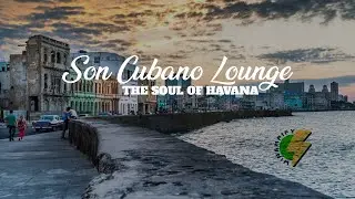 Cuban Son in Old Havana 🇨🇺 | Classic Cuban Music for Relaxing, Working or Enjoying a Coffee