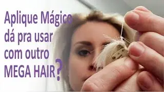 Aplique Tic Tac ou Tiara dá pra usar com outro tipo de mega hair?
