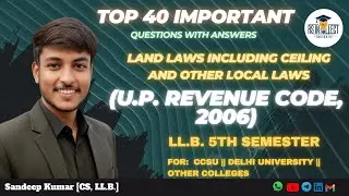 Top 40 Important Q&A | Land Laws || U.P. Revenue Code, 2006 | RS Intellect Insights || CCSU