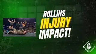 Seth Rollins Injury Update | The Vision Fallout + WWE NXT Preview LIVE! (Ep. 411)