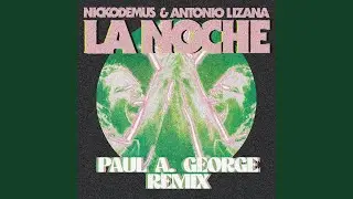 La Noche (Paul A. George Remix)