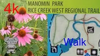 Manomin Park Trail Walk in 4K