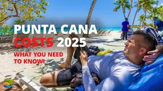 Punta Cana Vacation Costs 2025 &mdash; What You Need to Know: Hotels, Food, Tours
