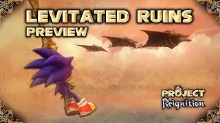 [Stage Preview] Levitated Ruins &ndash; Project Reignition