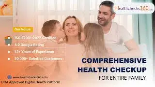 COMPREHENSIVE  HEALTH CHECKUP FOR ENTIRE  FAMILY | STAY PROTECTED WITH HEALTHCHECKS360 UAE