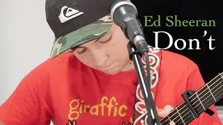 Don't - Ed Sheeran - Cover by Ben Glanfield