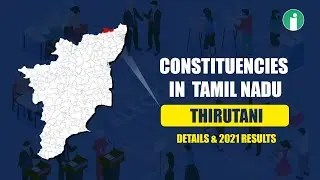 Thirutani Assembly: Stats, First MLA, & 2021 Election Results | Vote % from 2006&ndash;2021 | infopedia
