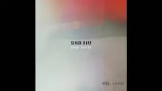 01 - Sinan Kaya -  Deep Inside I'm Blue ( Original Mix )