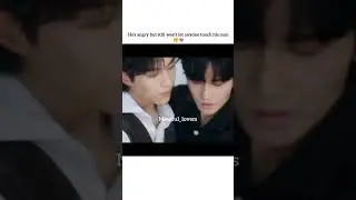 not just him even his Alpha is possessive🤭💘#bl #blseries #cdrama #chinesedrama #jealousy #shorts