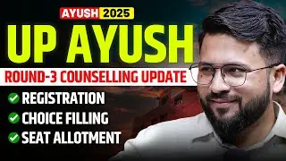 UP Ayush Counselling 2025 Round 3 Rules & Schedule | Choice filling #upayushcounselling #upayush