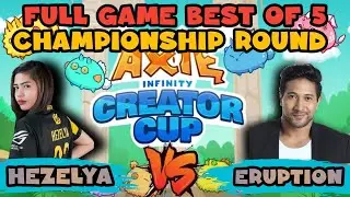 THE FINAL MATCH | HEZELYA VS. ERUPTION | SOBRANG DIKIT  NG LABAN | BEST OF 5 | FULL GAMEPLAY