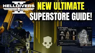 Helldivers 2 | New Ultimate Super Store Guide!