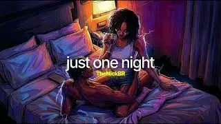 TheNickBR - just one night (Audio)