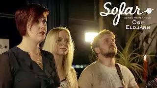 &Ouml;sp Eldj&aacute;rn - S&oacute;l &iacute; s&oacute;l | Sofar London