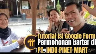 Tutorial Isi Google Form Permohonan Barter di Indo PiNet Mart | Nilai GCV 