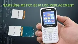 Replacing the LCD on a Samsung Guru B310 &ndash; Even a Beginner Can Do It!