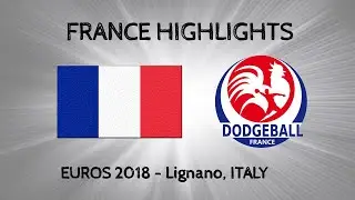 FRANCE HIGHLIGHTS Dodgeball Euros 2018