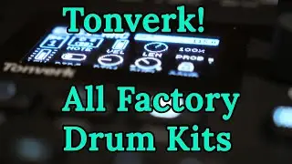 Tonverk: All Factory Drum Kits (No Talking) | Hanging With Hexwave