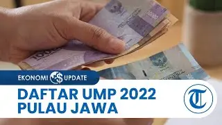 Daftar UMP 2022 Pulau Jawa, DKI Jakarta Tertinggi, Jawa Tengah Jadi yang Terendah