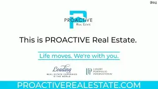 Life Moves. We&rsquo;re With You. | PROACTIVE Real Estate