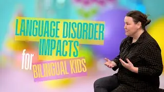 Language Disorders in Bilingual Children | Exploration Kids Therapy
