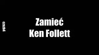 Zamieć - Ken Follett &bull; 1/2 audiobook PL